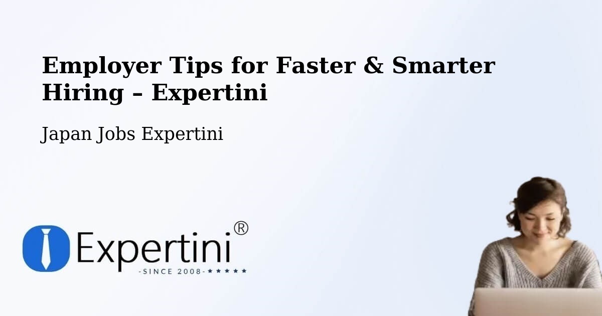 Employer Tips for Hiring & Recruitment – Oga Shi - Oga Shi, Japan Jobs Expertini